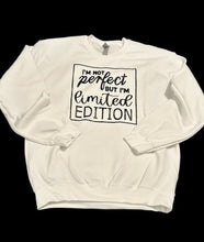 Load image into Gallery viewer, I'm Not perfect but I'm a Limited Edition